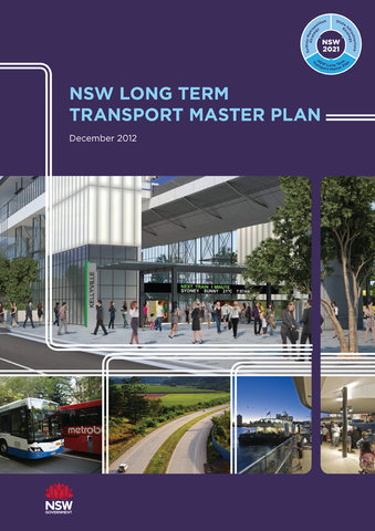 NSW Long Term Transport Master Plan  – December 2012, NSW Government 2021